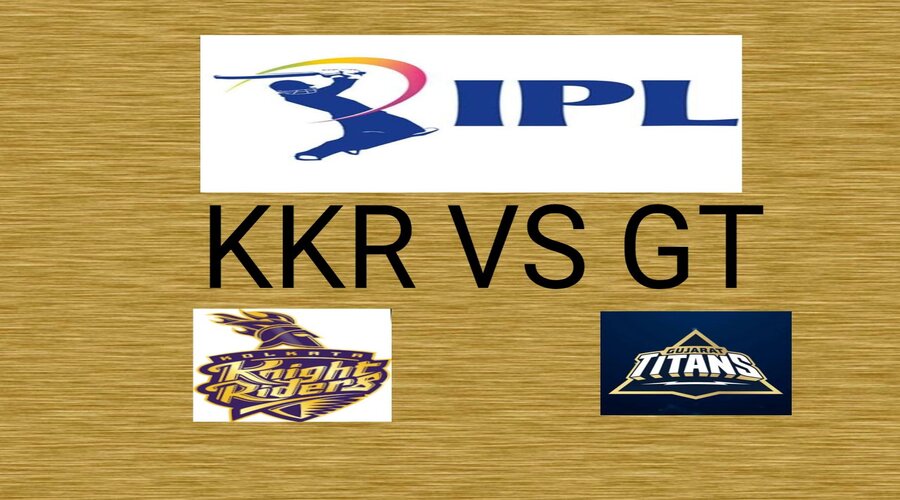 KKR VS GT, IPL